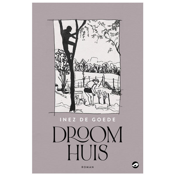 Buy my wife's book - Droomhuis by Inez de Goede